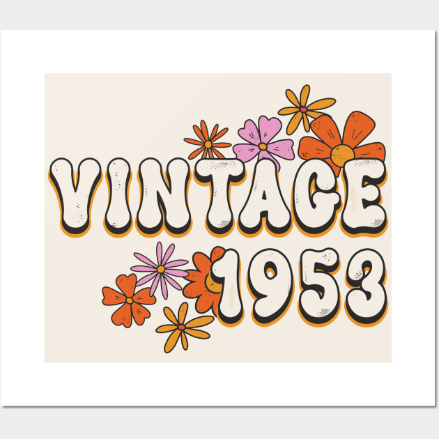 70th Birthday Vintage 1953 Womens Retro Groovy Style Wall Art by FloraLi